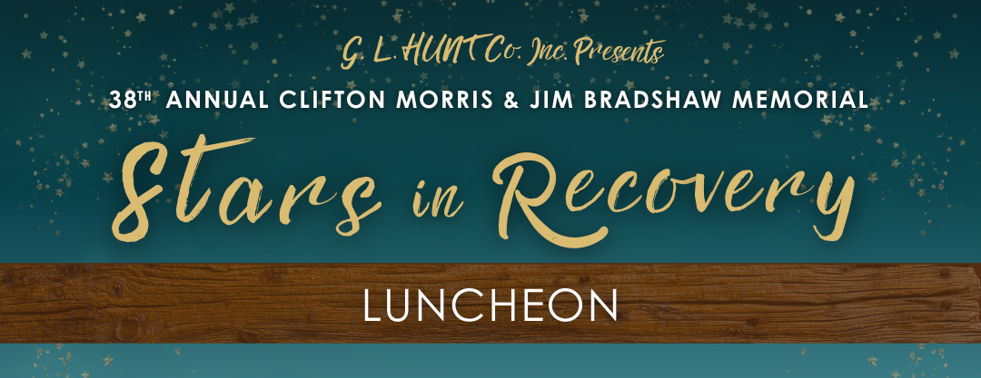 38th Annual Clifton Morris & Jim Bradshaw Memorial Stars in Recovery Luncheon